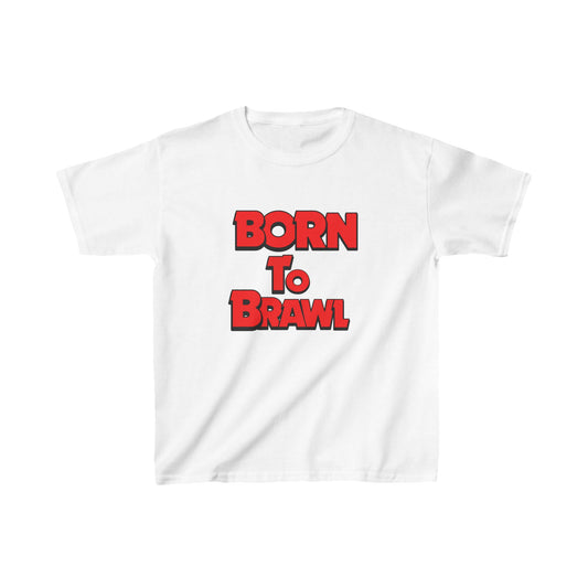 Kids Heavy Cotton Tee - Born to Brawl